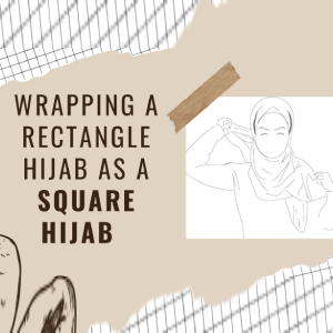 How to Wear a Rectangle Hijab as a Square Hijab